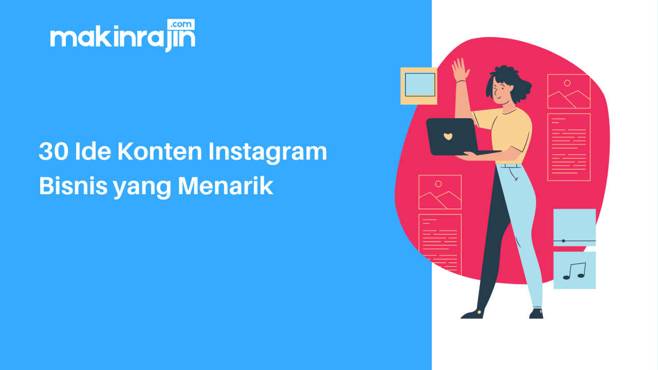 30 Ide Konten Instagram Bisnis yang Menarik 30 Ide Konten Instagram Bisnis yang Menarik